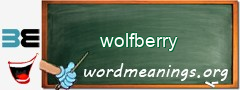 WordMeaning blackboard for wolfberry